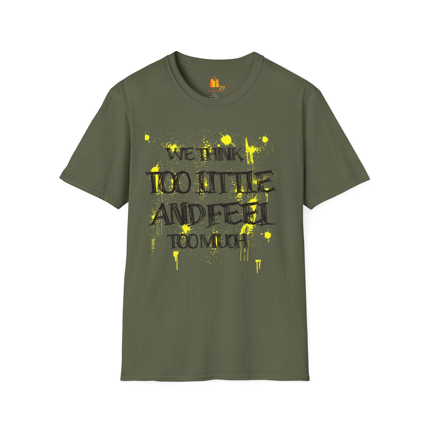 Motivational Quote Unisex T-Shirt, Inspirational Tee, Positive Message Shirt, Encouraging Top, Gender Neutral Clothing - Nineteen 29 Kustom