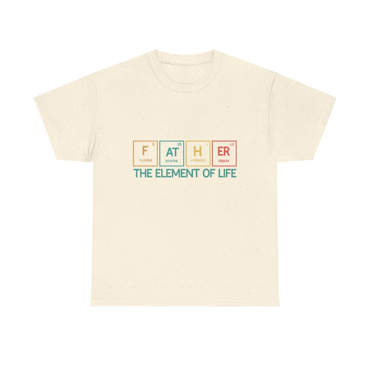 Father Element of Life Unisex Heavy Cotton Tee, Gift for Dad, Father's Day Tee, Family Gathering Shirt, Casual Wear Printify