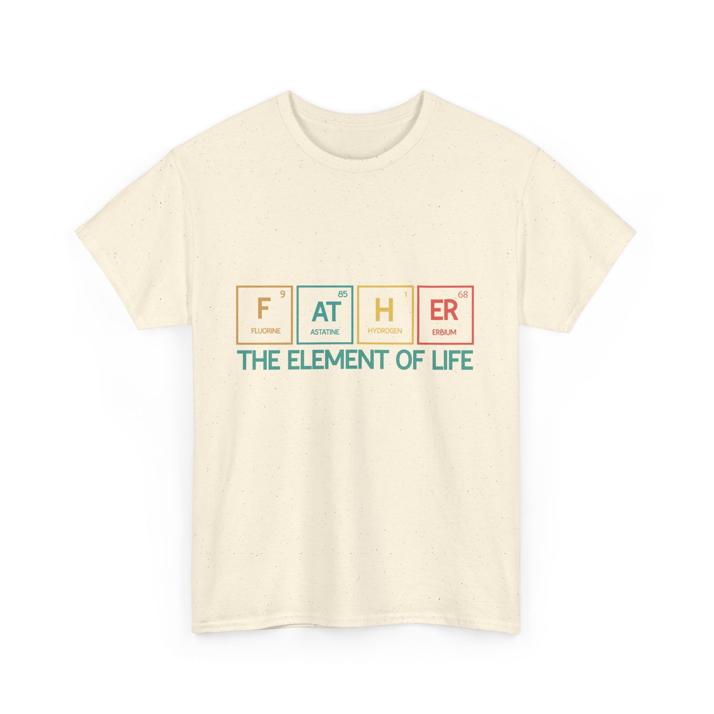 Father Element of Life Unisex Heavy Cotton Tee, Gift for Dad, Father's Day Tee, Family Gathering Shirt, Casual Wear - Nineteen 29 Kustom