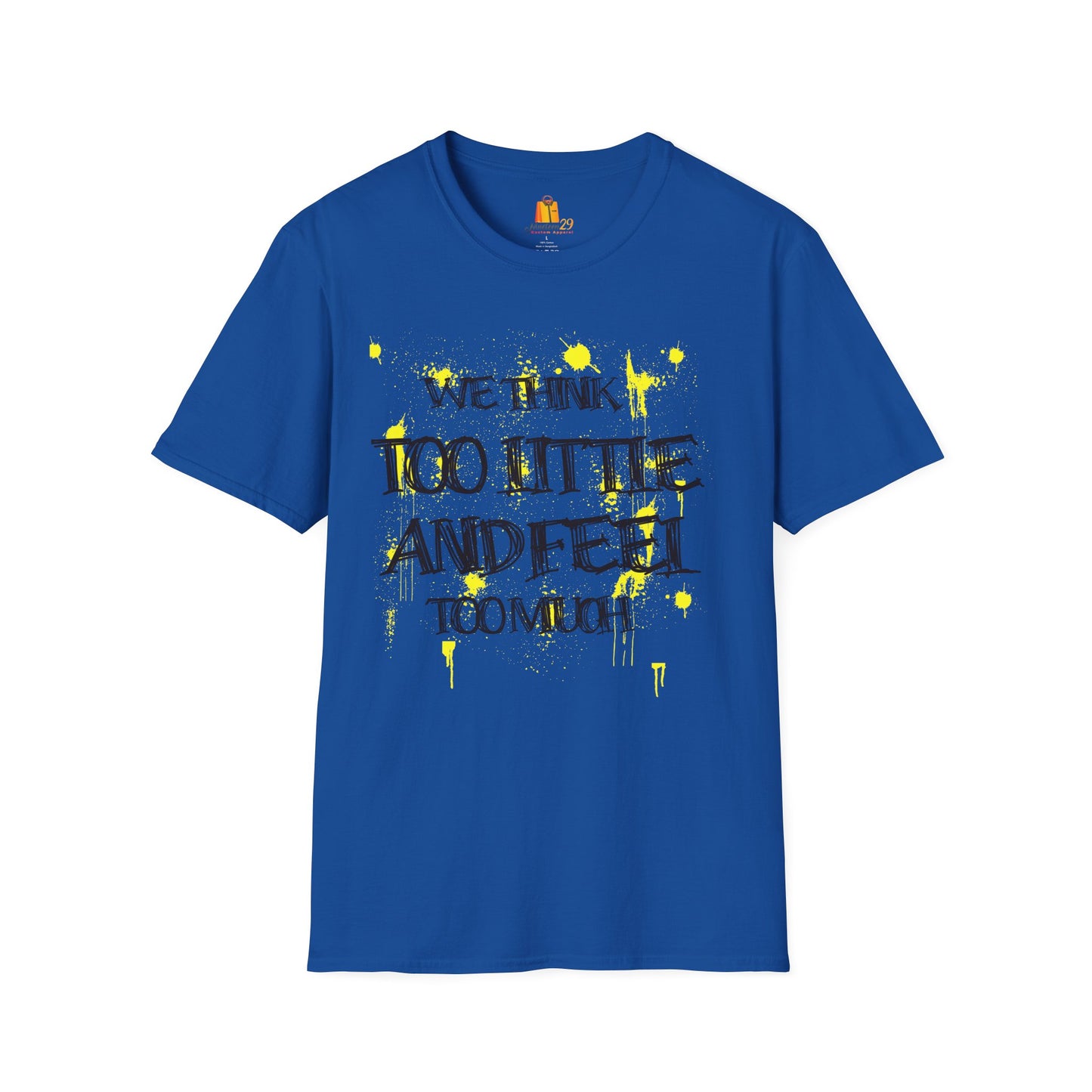 Motivational Quote Unisex T-Shirt, Inspirational Tee, Positive Message Shirt, Encouraging Top, Gender Neutral Clothing - Nineteen 29 Kustom