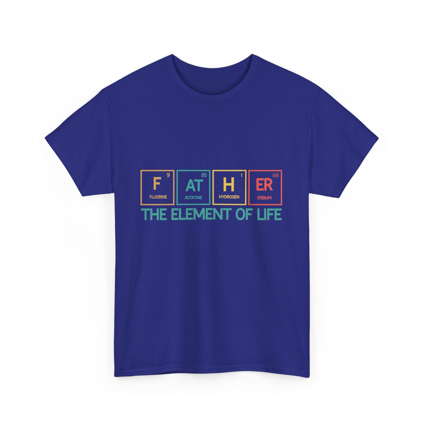 Father Element of Life Unisex Heavy Cotton Tee, Gift for Dad, Father's Day Tee, Family Gathering Shirt, Casual Wear - Nineteen 29 Kustom
