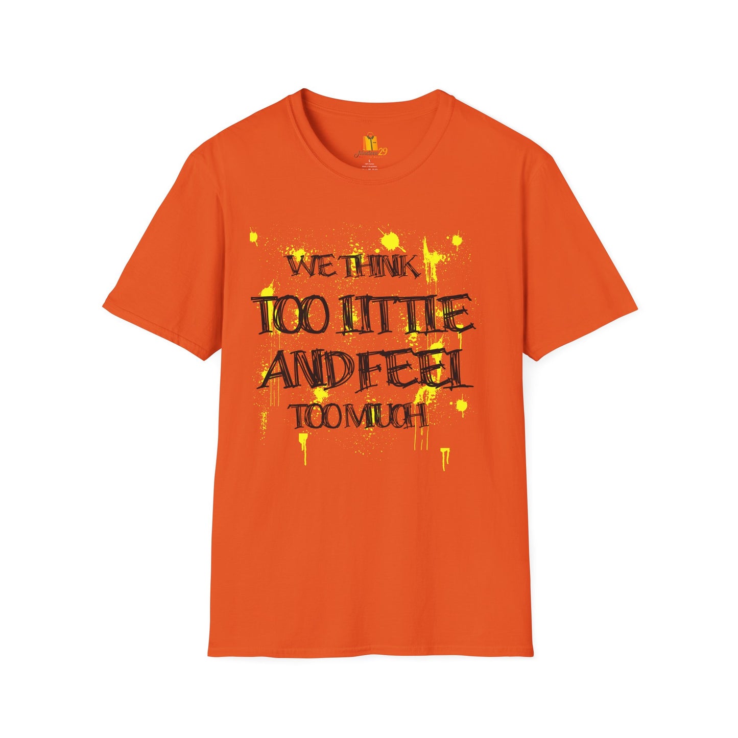 Motivational Quote Unisex T-Shirt, Inspirational Tee, Positive Message Shirt, Encouraging Top, Gender Neutral Clothing - Nineteen 29 Kustom