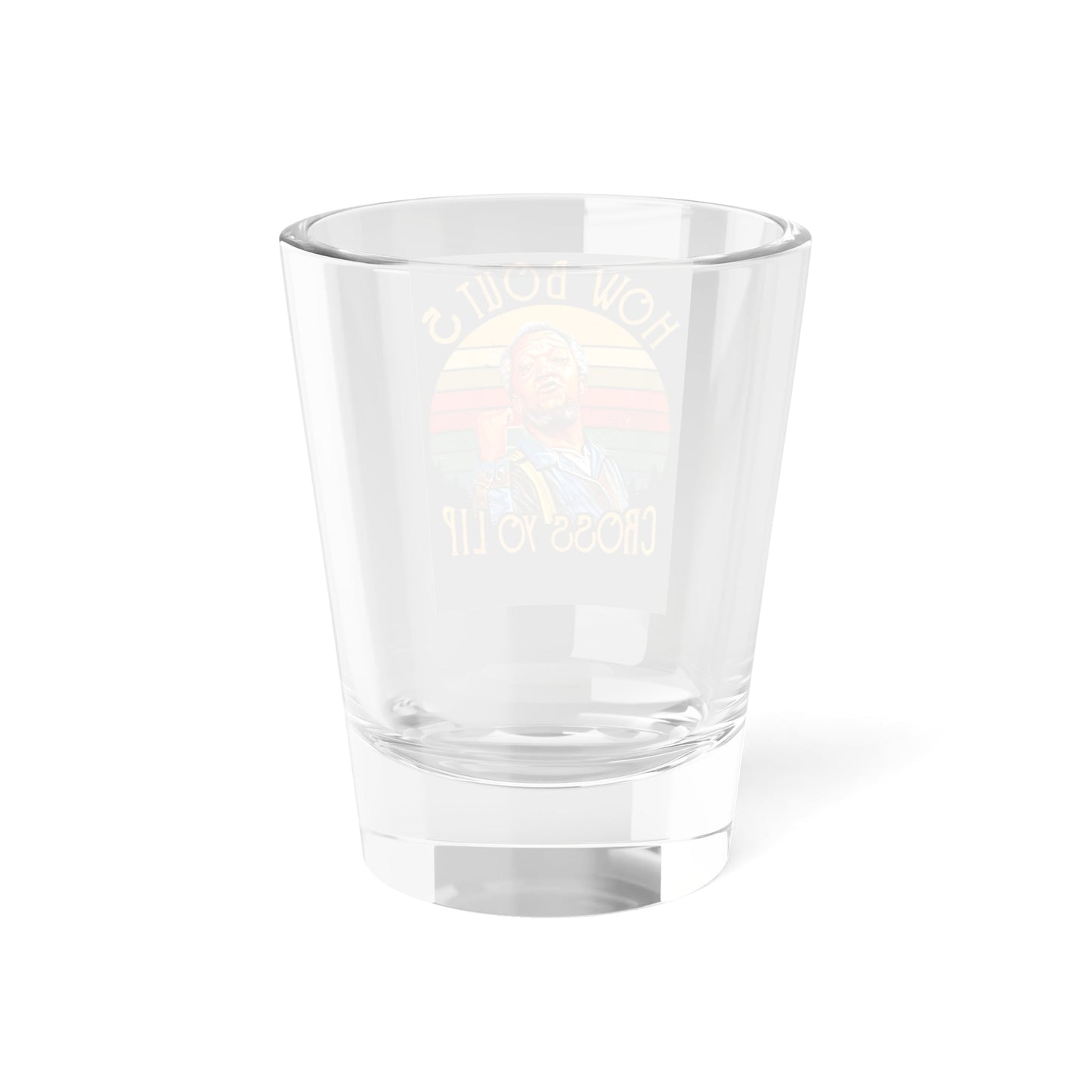 Shot Glass, 1.5oz Printify