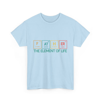 Father Element of Life Unisex Heavy Cotton Tee, Gift for Dad, Father's Day Tee, Family Gathering Shirt, Casual Wear - Nineteen 29 Kustom