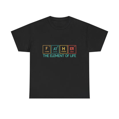 Father Element of Life Unisex Heavy Cotton Tee, Gift for Dad, Father's Day Tee, Family Gathering Shirt, Casual Wear Printify