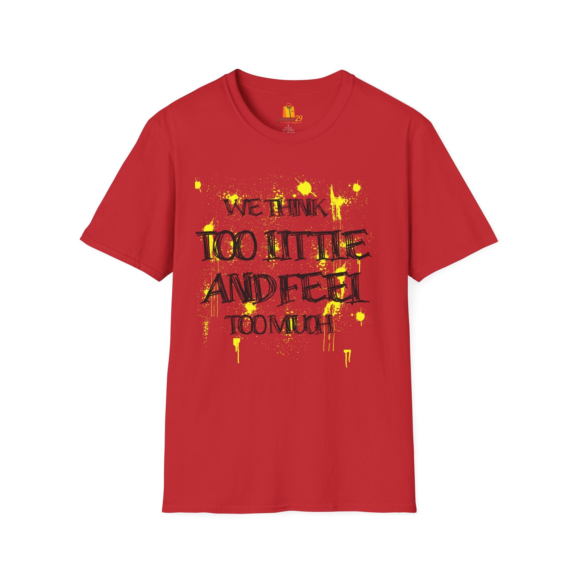 Motivational Quote Unisex T-Shirt, Inspirational Tee, Positive Message Shirt, Encouraging Top, Gender Neutral Clothing - Nineteen 29 Kustom
