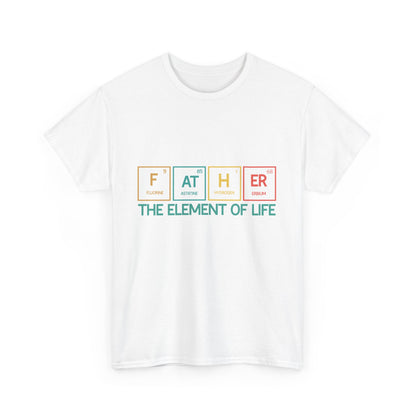 Father Element of Life Unisex Heavy Cotton Tee, Gift for Dad, Father's Day Tee, Family Gathering Shirt, Casual Wear - Nineteen 29 Kustom