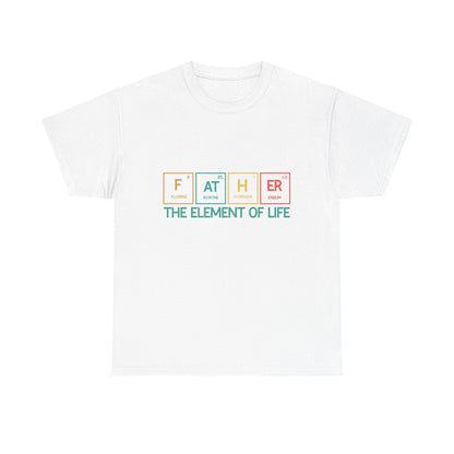 Father Element of Life Unisex Heavy Cotton Tee, Gift for Dad, Father's Day Tee, Family Gathering Shirt, Casual Wear Printify