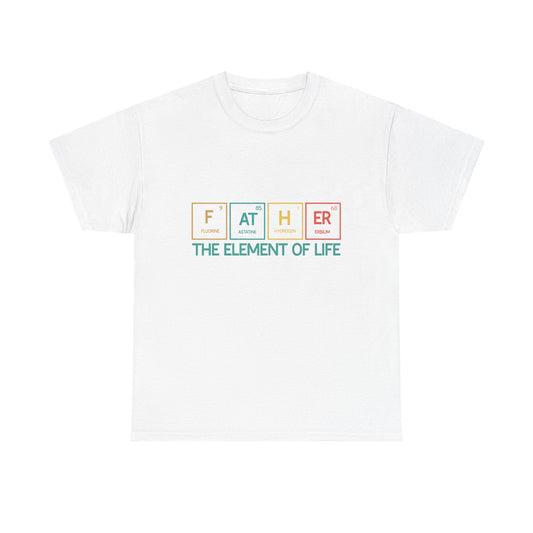 Father Element of Life Unisex Heavy Cotton Tee, Gift for Dad, Father's Day Tee, Family Gathering Shirt, Casual Wear Printify