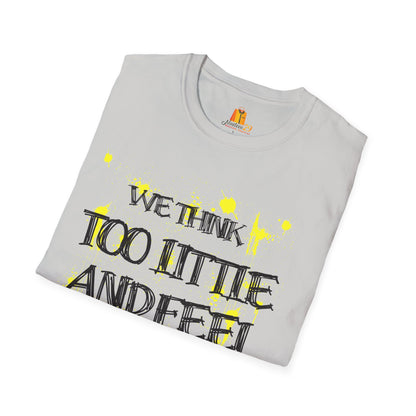Motivational Quote Unisex T-Shirt, Inspirational Tee, Positive Message Shirt, Encouraging Top, Gender Neutral Clothing - Nineteen 29 Kustom