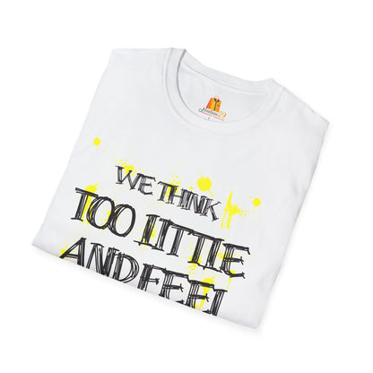 Motivational Quote Unisex T-Shirt, Inspirational Tee, Positive Message Shirt, Encouraging Top, Gender Neutral Clothing - Nineteen 29 Kustom