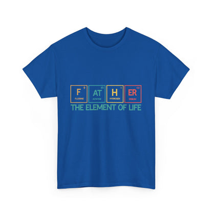 Father Element of Life Unisex Heavy Cotton Tee, Gift for Dad, Father's Day Tee, Family Gathering Shirt, Casual Wear - Nineteen 29 Kustom