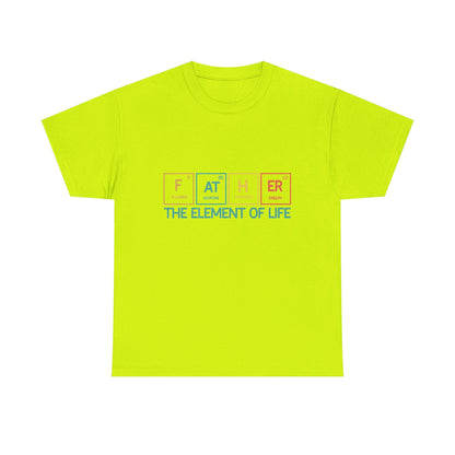 Father Element of Life Unisex Heavy Cotton Tee, Gift for Dad, Father's Day Tee, Family Gathering Shirt, Casual Wear Printify