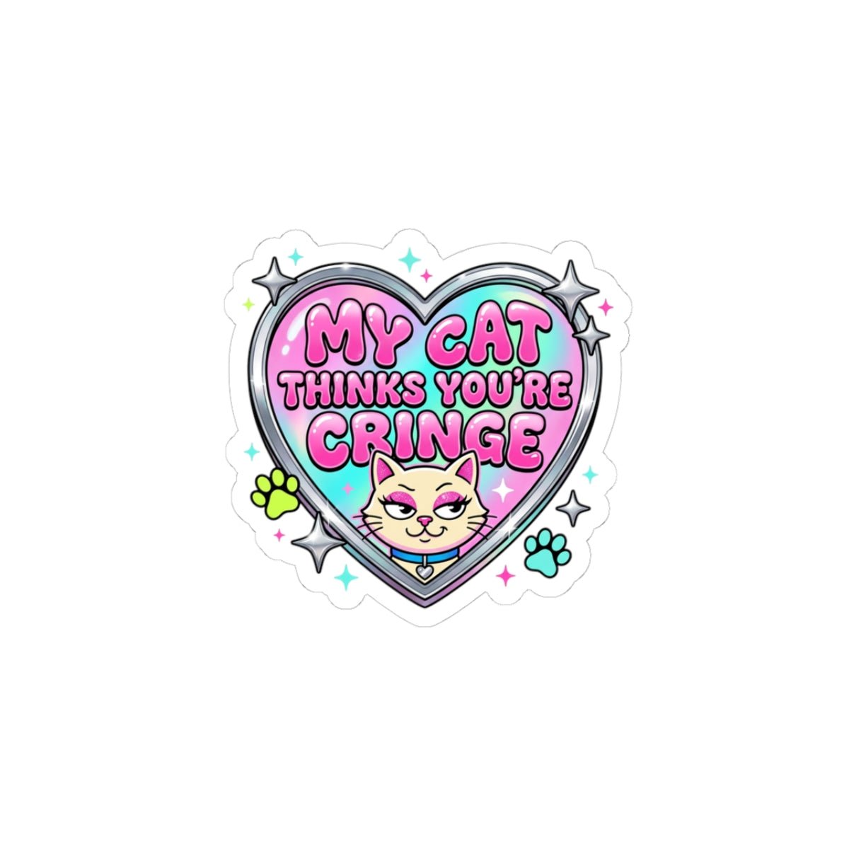 My Cat Thinks You’re Cringe Kiss-Cut Stickers | Y2K, Hot Pink, Glitter Type - Nineteen 29 Kustom