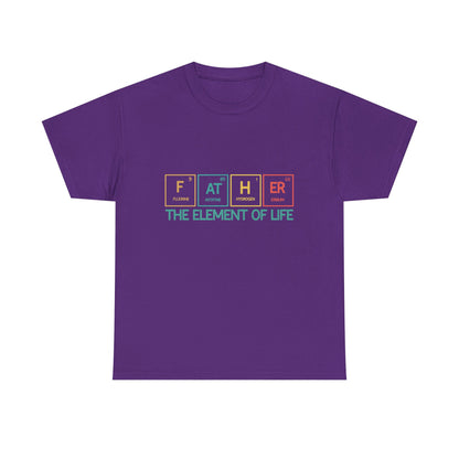 Father Element of Life Unisex Heavy Cotton Tee, Gift for Dad, Father's Day Tee, Family Gathering Shirt, Casual Wear - Nineteen 29 Kustom